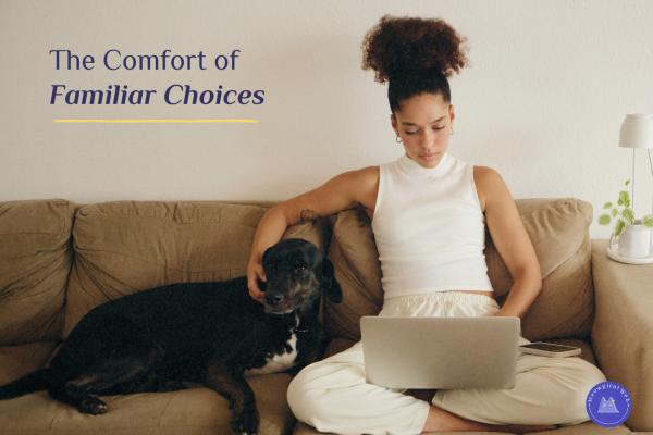 Woman relaxing on couch with black dog while using laptop representing comfort of familiar choices